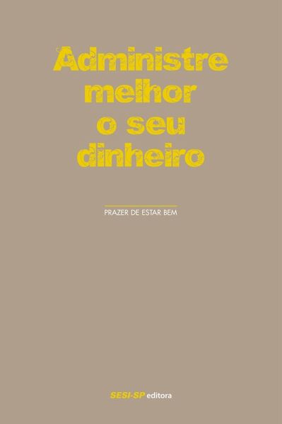 Administre melhor o seu dinheiro (eBook, ePUB)