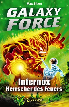 Infernox, Herrscher des Feuers / Galaxy Force Bd.2 (eBook, ePUB) - Silver, Max