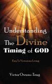 Understanding The Divine Timing Of God (eBook, ePUB)