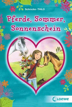 Pferde, Sommer, Sonnenschein (eBook, ePUB) - Schrocke, Kathrin; Thilo