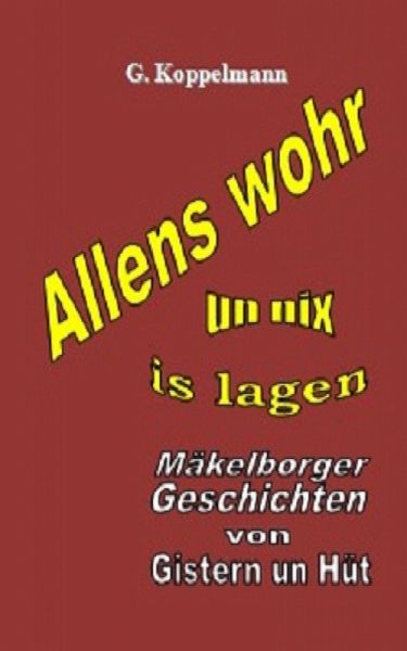 Allens wohr un nix is lagen (eBook, ePUB) Allens wohr un nix is lagen (eBook, ePUB)