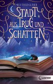 Stadt aus Trug und Schatten / Eisenheim Bd.1 (eBook, ePUB)