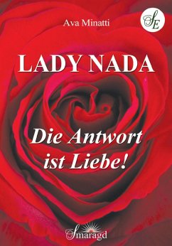 Lady Nada - Die Antwort ist Liebe (eBook, ePUB) Cover Lady Nada - Die Antwort ist Liebe (eBook, ePUB)