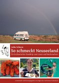 So schmeckt Neuseeland - Ein kulinarischer Roadtrip zum Lesen und Nachmachen (eBook, ePUB)