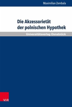 Die Akzessorietät der polnischen Hypothek (eBook, PDF) - Zembala, Maximilian
