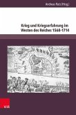 Krieg und Kriegserfahrung im Westen des Reiches 1568-1714 (eBook, PDF)