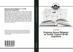 Organize Sanayi Bölgeleri ve Yenilik: Kayseri'de Bir Uygulama - Ünlü, Fatma