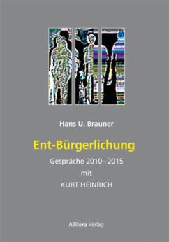 Ent-Bürgerlichung - Brauner, Hans U.