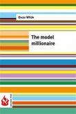 The model millionaire (low cost). Limited edition (eBook, PDF)