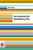 Las aventuras de Huckleberry Finn (low cost). Edición limitada (eBook, PDF)
