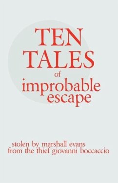 Ten Tales of Improbable Escape - Evans, Marshall