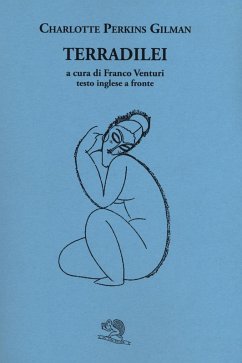 Terradilei. Testo inglese a fronte - Perkins Gilman, Charlotte