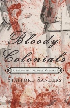 Bloody Colonials - Sanders, Stafford