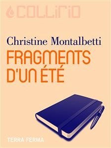 Fragments d’un été (eBook, ePUB) - Montalbetti, Christine