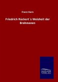 Friedrich Rückert´s Weisheit der Brahmanen