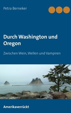 Durch Washington und Oregon
