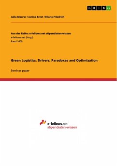 Green Logistics. Drivers, Paradoxes and Optimization