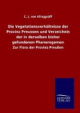 Die Vegetationsverhältnisse der Provinz Preussen und Verzeichnis der in derselben bisher gefundenen Phanerogamen
