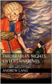 The Arabian Nights Entertainments (eBook, ePUB)