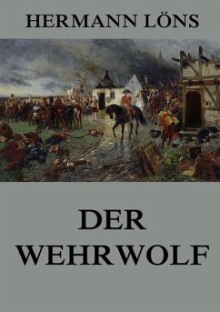 Der Wehrwolf - Löns, Hermann