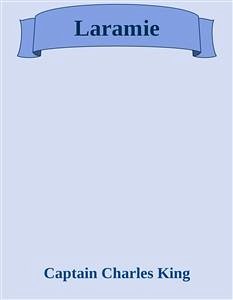 Laramie (eBook, ePUB) - King, Charles Laramie (eBook, ePUB) - King, Charles