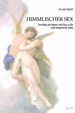 Himmlischer Sex - Stosch, Iris von