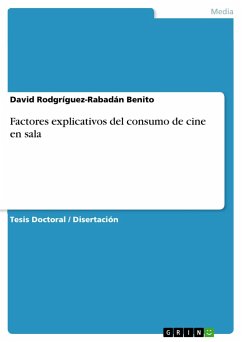 Factores explicativos del consumo de cine en sala - Rodríguez-Rabadán Benito, David