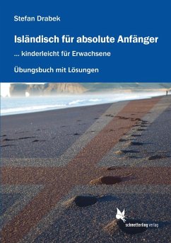 Isländisch für absolute Anfänger - Drabek, Stefan