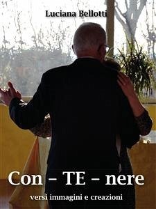 Con - TE - nere (eBook, PDF) - Bellotti, Luciana
