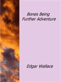 Bones Being Further Adventure (eBook, ePUB)