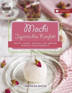 Mochi - Japanisches Konfekt - Motte, Mathilda