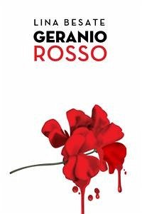 Geranio Rosso (eBook, ePUB) - Besate, Lina