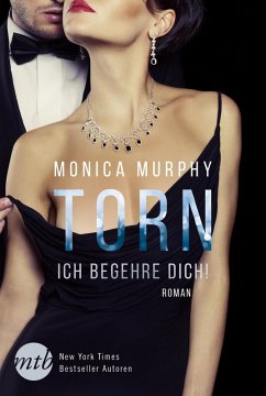 Torn - Ich begehre dich! (eBook, ePUB) - Murphy, Monica