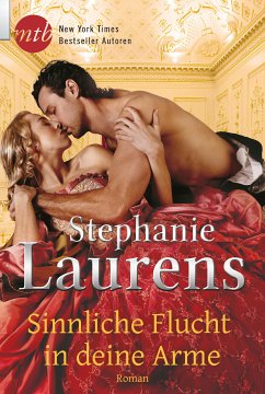 Sinnliche Flucht in deine Arme (eBook, ePUB) - Laurens, Stephanie; Laurens, Stephanie