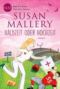 Halbzeit oder Hochzeit? (eBook, ePUB) - Mallery, Susan