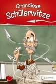 Grandiose Schülerwitze (eBook, ePUB)