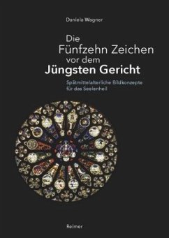 Die Fünfzehn Zeichen vor dem Jüngsten Gericht - Wagner, Daniela