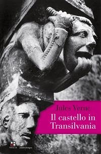 Il castello in Transilvania (eBook, ePUB) - Verne, Jules