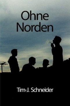 Ohne Norden - Schneider, Tim-Julian