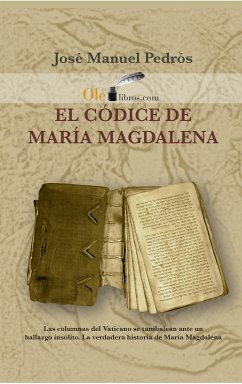 El códice de María Magdalena (eBook, ePUB) - Pedrós García, José Manuel