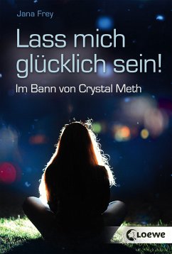 Lass mich glücklich sein! (eBook, ePUB) - Frey, Jana