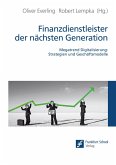 Finanzdienstleister der nächsten Generation (eBook, PDF)