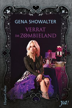 Verrat im Zombieland / Alice Bd.4 (eBook, ePUB) - Showalter, Gena