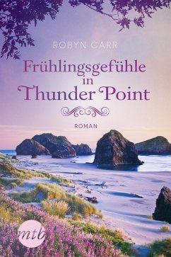 Frühlingsgefühle in Thunder Point / Thunder Point Bd.2 (eBook, ePUB) - Carr, Robyn