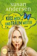 Küss mich und träum weiter (eBook,... - Bild 1