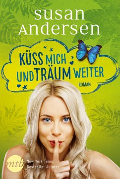 Küss mich und träum weiter (eBook, ePUB) - Andersen, Susan