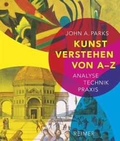 Kunst verstehen von A - Z - Parks, John A.
