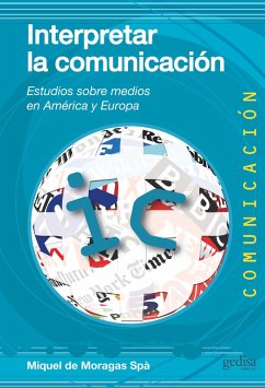 Interpretar la comunicación (eBook, PDF) - de Moragas Spà, Miguel