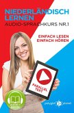 Niederländisch Lernen Einfach Lesen   Einfach Hören   Paralleltext Audio-Sprachkurs Nr. 1 (Einfach Niederländisch Lernen   Lesen & Hören, #1) (eBook, ePUB)
