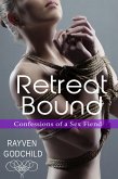 Retreat Bound (Confessions of a Sex Fiend) (eBook, ePUB)